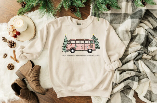 Get In Loser We're Going To See Christmas Lights