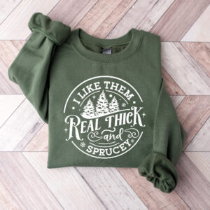 Real Thick & Sprucey