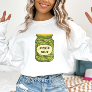 Pickle Slut