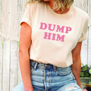 Dump Him